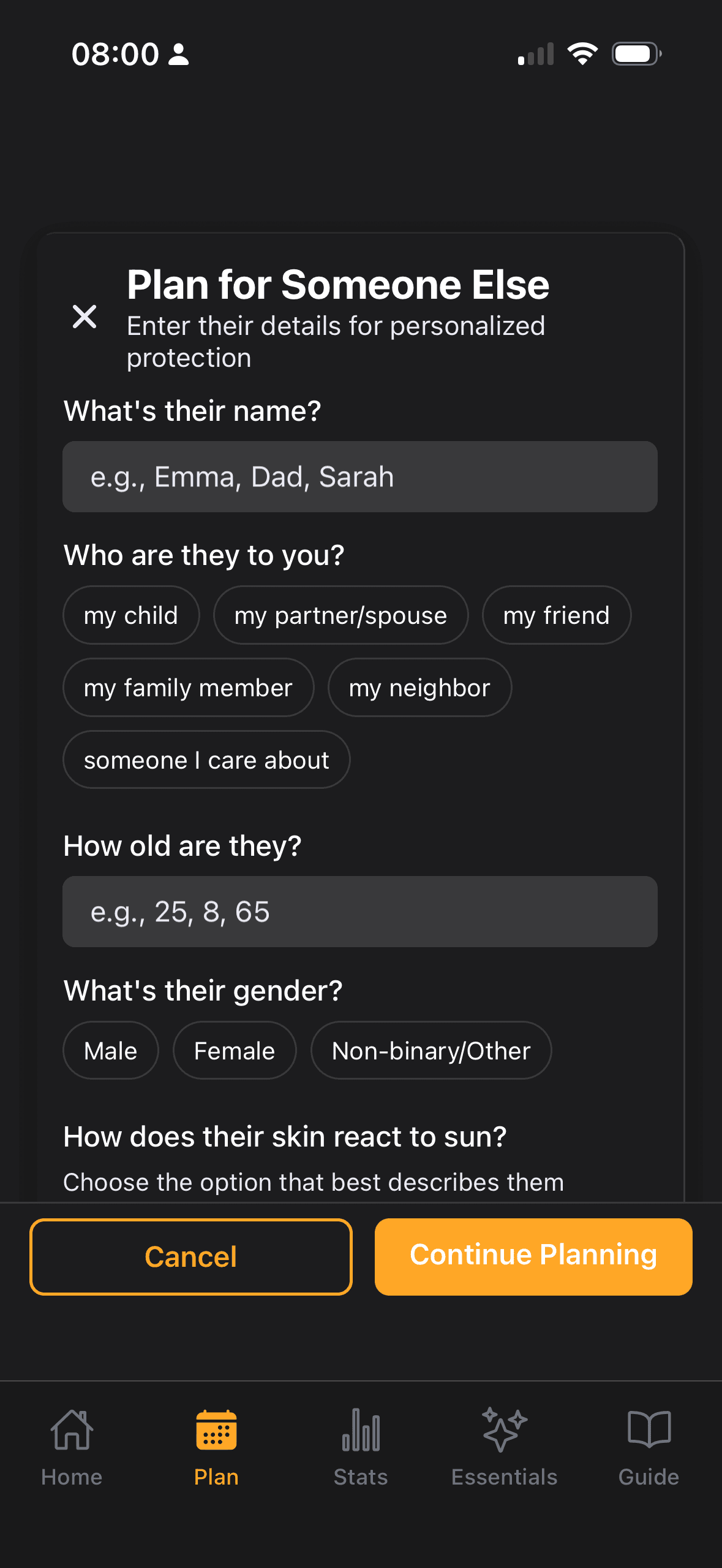 Plan for Someone Else — family mode with name, relationship, age, gender, skin type